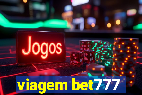 viagem bet777